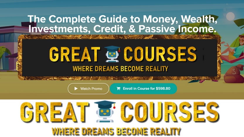 The Complete Guide to Money, Wealth, Investments, Credit, & Passive Income.