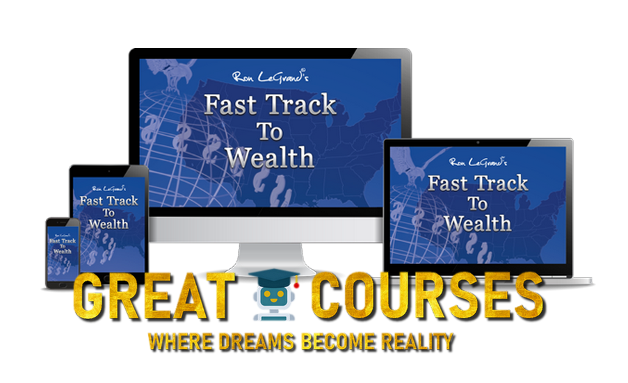 Fast Track To Wealth By Ron LeGrand – Free Download Course