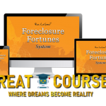 Foreclosure Fortunes System By Ron LeGrand – Free Download Course