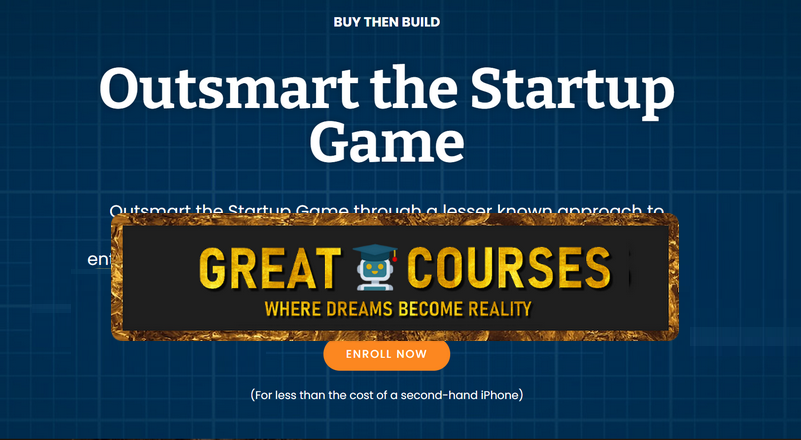 Free Download - Outsmart The Startup Game By Walker Deibel - Buy Then Build: 6 Months To CEO