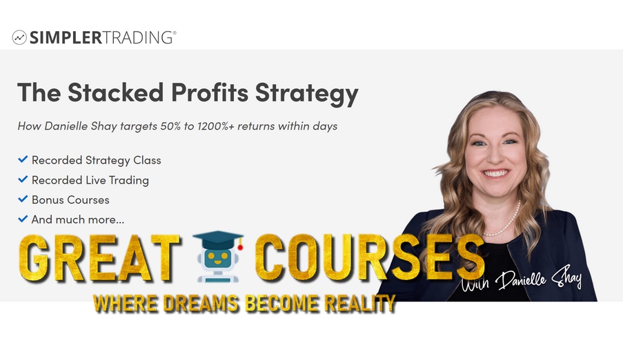Stacked Profits Strategy Elite By Danielle Shay - Simpler Trading – Free Download Course