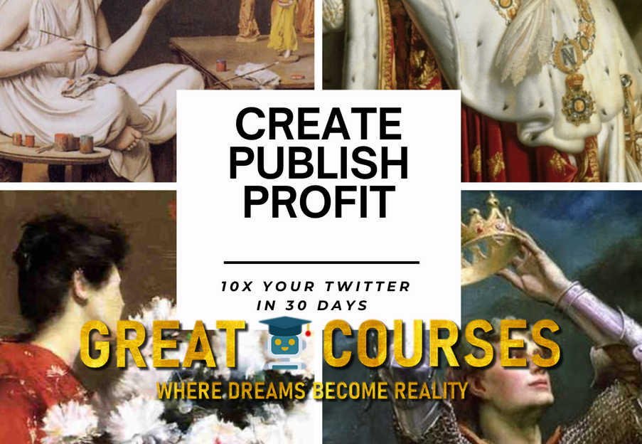 Free Download - Create, Publish, Profit: 10X Your Twitter In 30 Days - The Art Of Purpose
