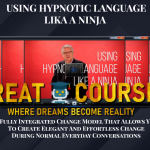 Using Hypnotic Language Like A Ninja By Michael Breen – NLP Times - Free Download Course NLPTimes