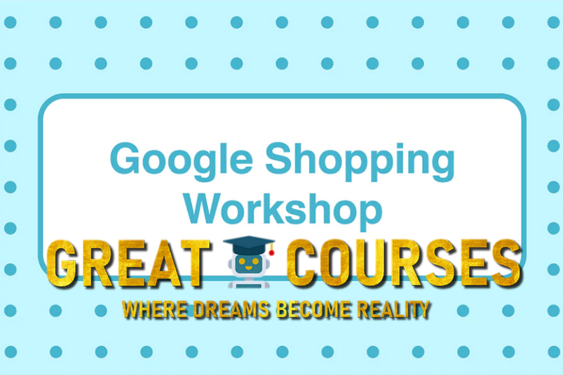 The Ultimate Google Shopping Experience With Duane Brown - Free Download Workshop Course - Take Some Risk - Academy