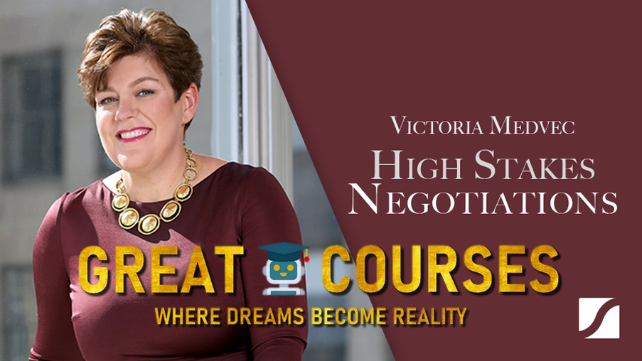 High Stakes Negotiations By Dr. Victoria Medvec - Free Download Course