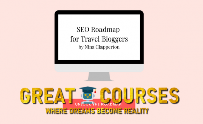 SEO Roadmap For Travel Bloggers By Nina Clapperton - Free Download Course