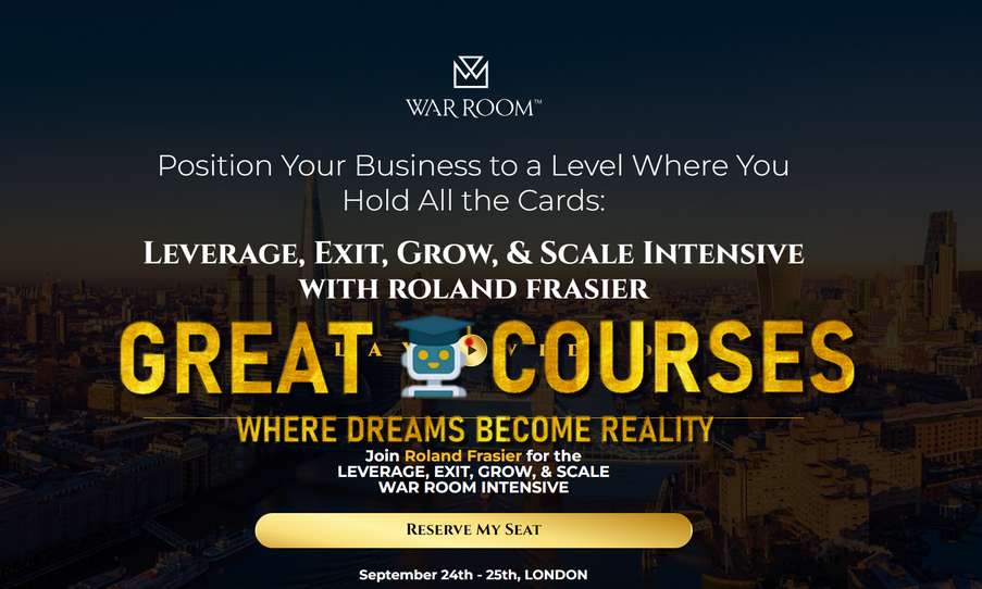 Free Download - Leverage, Exit, Grow, & Scale Intensive By Roland Frasier