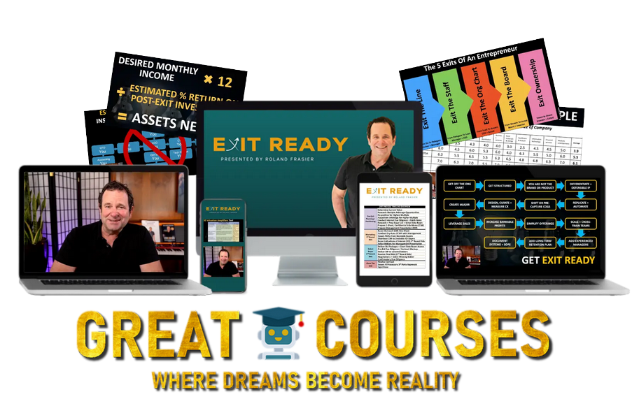 Exit Ready + Certification Program By Roland Frasier - Free Download Course Exit Ready + Certification Program By Roland Frasier - Free Download Course