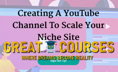 Creating A YouTube Channel To Scale Your Niche Site By Shawna Newman - Free Download