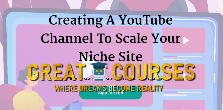 Creating A YouTube Channel To Scale Your Niche Site By Shawna Newman - Free Download