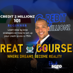 Credit 2 Millionz 101 By Eduardo Soto – Free Download Course