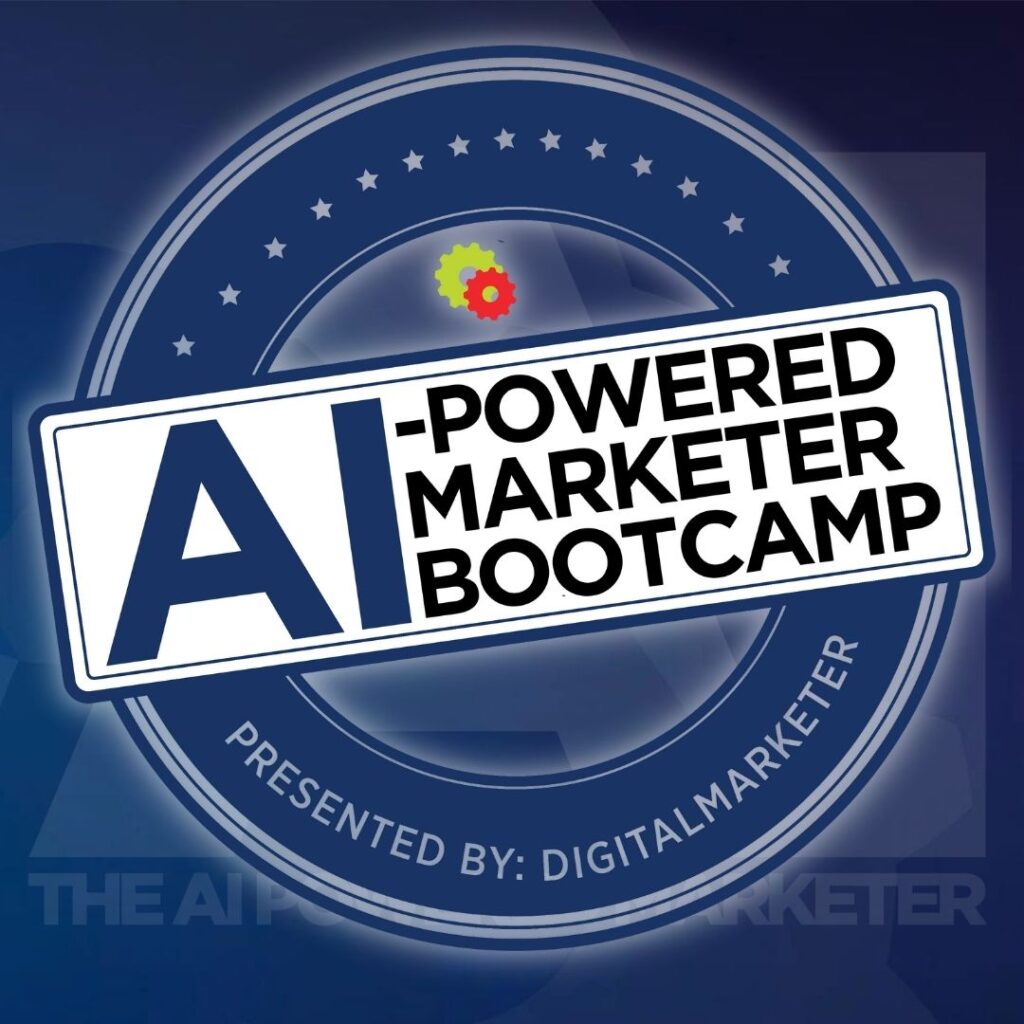 AI-Powered Marketer Bootcamp By DigitalMarketer - Free Download Course AI-Powered Marketer Bootcamp