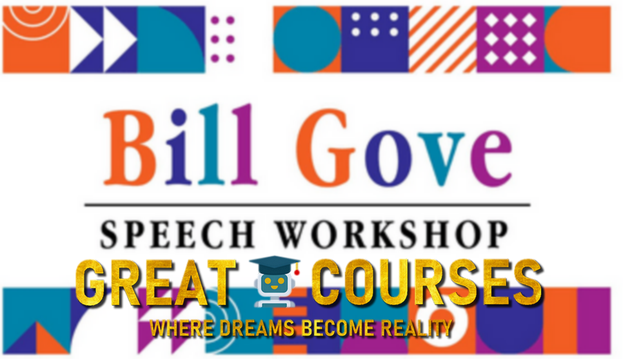Speech Workshop By Bill Gove - BGSW - Free Download Course