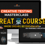 Creative Testing Masterclass By Elite Media Buyers Academy