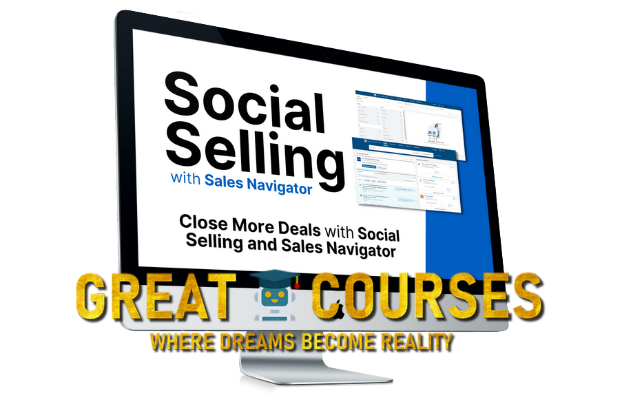 Close More Deals with Social Selling and Sales Navigator