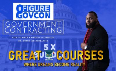 8Figure GovCon 5X Bundle By Dr. Curtis Merriweather, Jr.