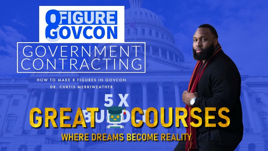 8Figure GovCon 5X Bundle By Dr. Curtis Merriweather, Jr.