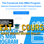 The Facebook Ads MBA Program By The Facebook Dirupter