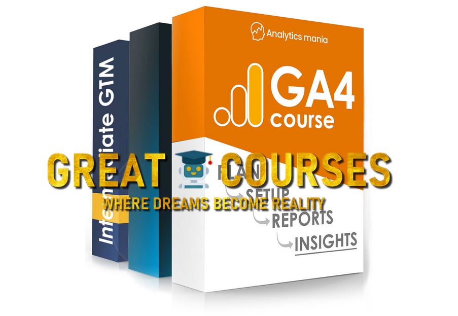 GA4 Course + Two Google Tag Manager Courses