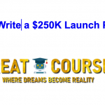 How To Write A Launch 250K Launch Package By Doug D'Anna