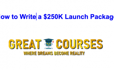 How To Write A Launch 250K Launch Package By Doug D'Anna