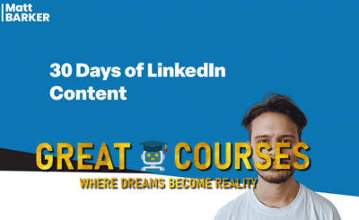 30 Days Of Proven LinkedIn Content By Matt Barker