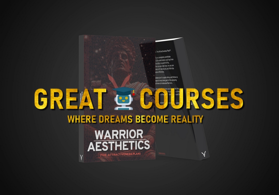 Free Download - Warrior Aesthetics V2: Finally Unlock 1% Attractiveness