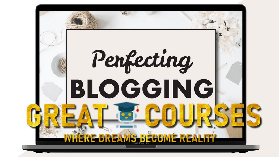 Perfecting Blogging Course By Sophia Lee - Free Download