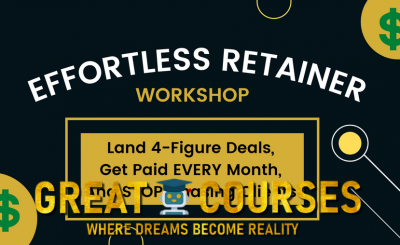 Effortless Retainer Workshop + OTO By Dennis Demori - Free Download