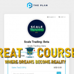 Scale Trading: Beta By Dan Hollings - Free Download Course - The Plan