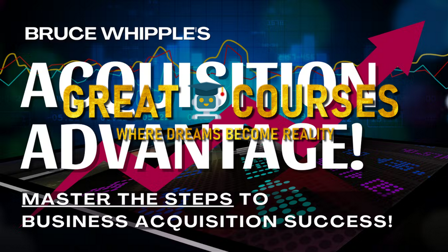 Acquisition Advantage Boot Camp By Bruce Whipple - Free Download