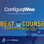 ConfigureWoo PRO By Business Bloomer - Rodolfo Melogli - Free Download WooCommerce Course Bundle