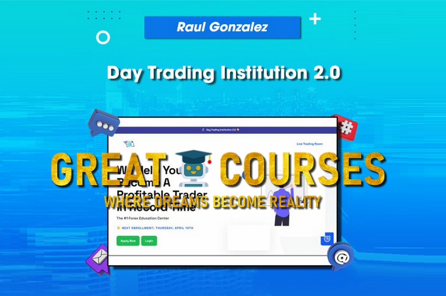 Day Trading Institution 2.0 By Raul Gonzalez - Free Download Course
