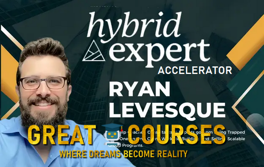 Hybrid Expert Accelerator By Ryan Levesque - Free Download HXA Course Hybrid Expert Accelerator By Ryan Levesque - Free Download HXA Course