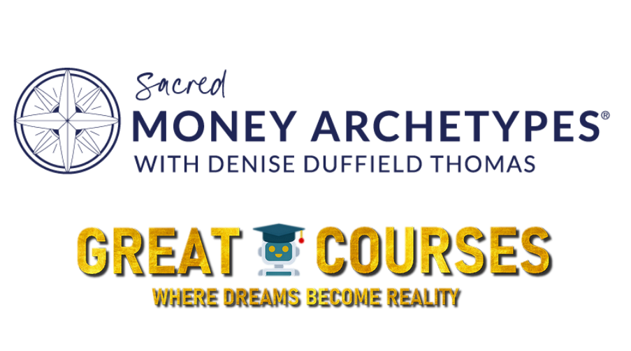 Sacred Money Archetypes By Denise Duffield-Thomas - Free Download Course Sacred Money Archetypes By Denise Duffield-Thomas - Free Download Course