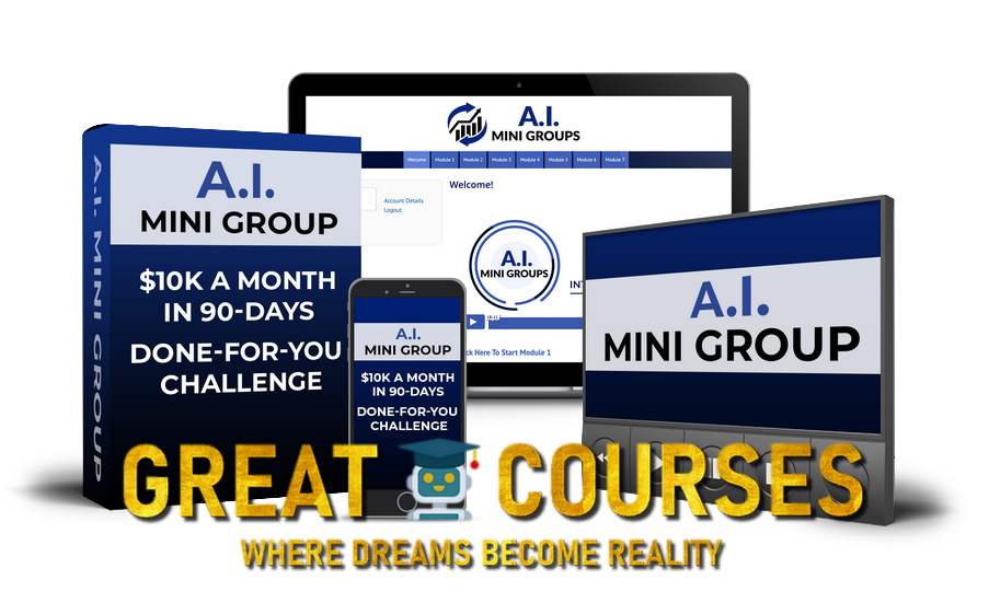 A.I. Mini Groups By Caleb O’Dowd - Free Download 7 Figure AI Mini Groups Course