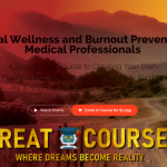 Financial Wellness And Burnout Prevention For Medical Professionals By James M. Dahle, MD, FACEP - Free Download Course
