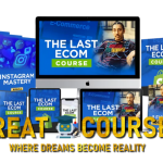 The Last eCom Course By Justin Phillips - Free Download Training