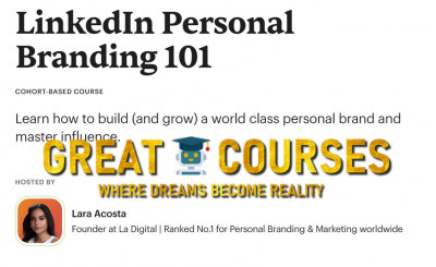 LinkedIn Personal Branding 101 By Lara Acosta - Free Download Maven Course