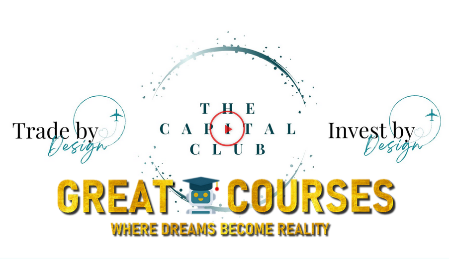 Trade Travel Chill - Invest By Design - Trade By Deisgn Capital Club - Free Download All Courses