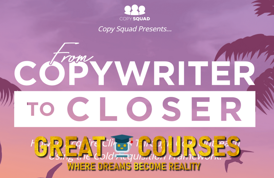 From Copywriter To Closer By Kyle Milligan - Free Download Course