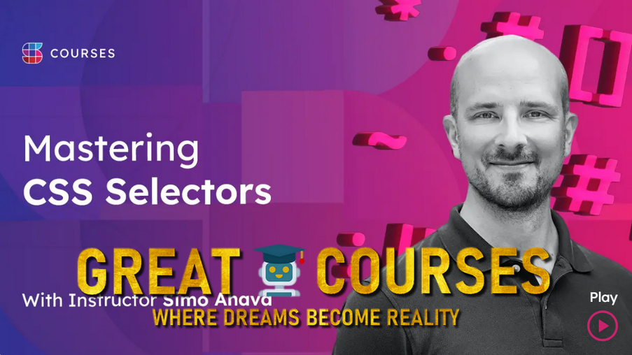 Mastering CSS Selectors By Simo Ahava - Free Download Course - Team Simmer