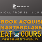 Facebook Acquisition Masterclass By Christopher Wick - Free Download Course EPIC Network - Ethical Profits In Crisis
