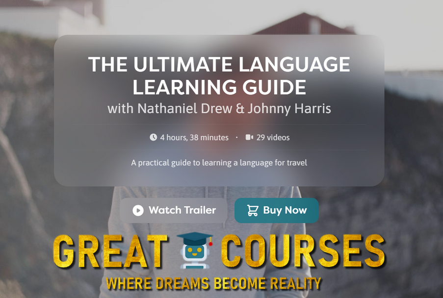 The Ultimate Language Learning Guide By Nathaniel Drew & Johnny Harris - Free Download Course Bright Trip