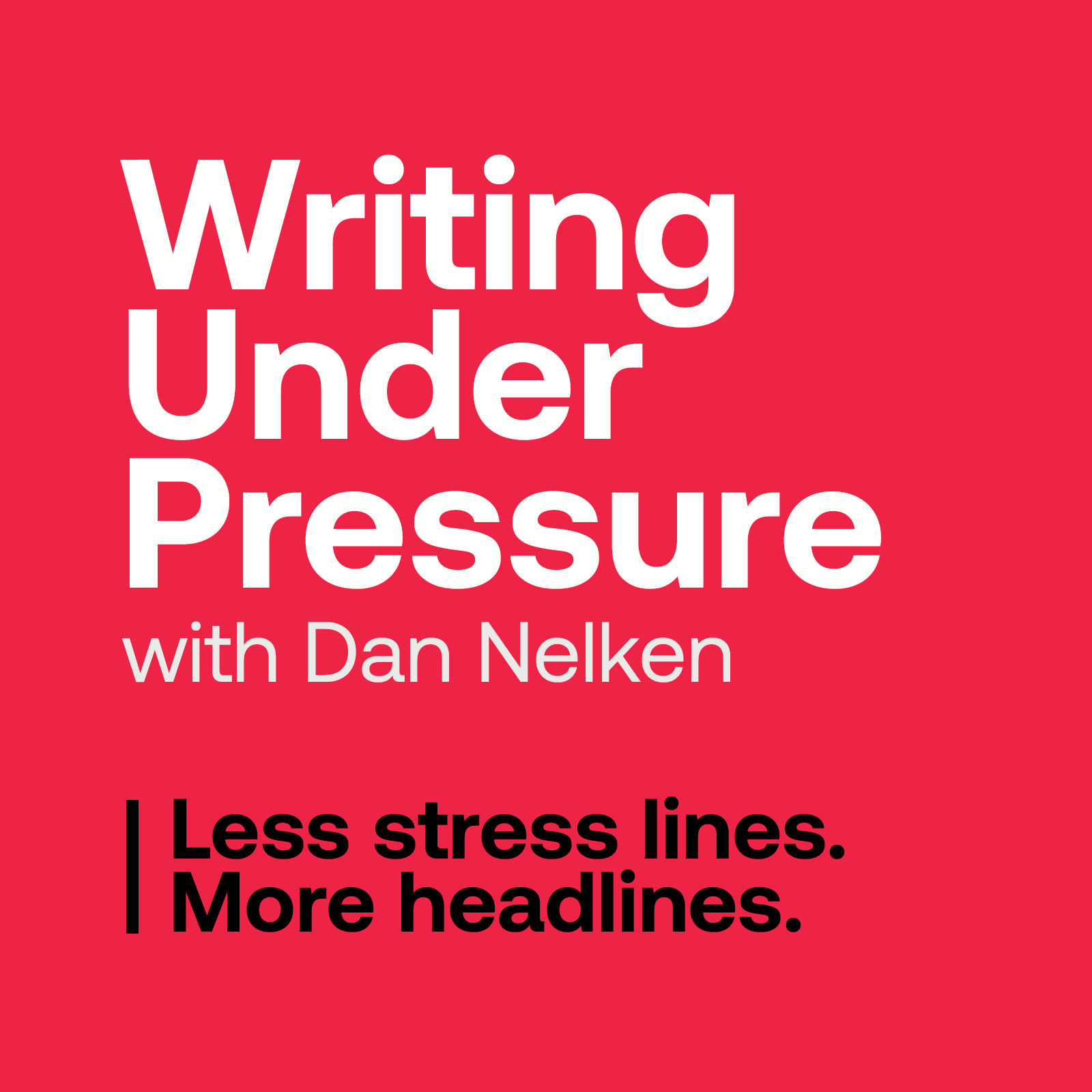 Writing Under Pressure By Dan Nelken - Free Download Course