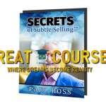 Secrets Of Subtle Sales Mastery Deluxe Upgrade By Paul Jeffery Ross - Free Download Course