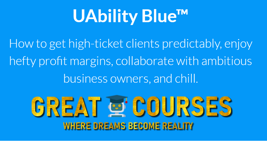 UAbility Blue By Rohan Dhawan - Free Download Course + Recordings & Ressources