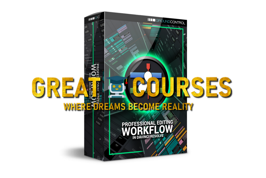 Pro Editing Workflow In DaVinci Resolve By Ground Control Free Download