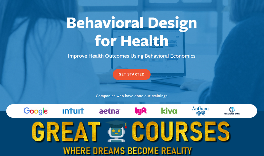 Behavioral Design For Health Bootcamp By Irrational Labs - Free Download Course By Dan Ariely & Kristen Berman