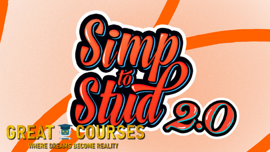 Simp To Stud 2.0 By Kshitij Sehrawat - Free Download Course Simp To Stud 2.0 By Kshitij Sehrawat - Free Download Course